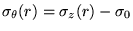 $\displaystyle \sigma_{\theta}(r) = \sigma_z(r) - \sigma_0 \cr$
