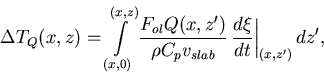 \begin{displaymath}\Delta T_{Q}(x,z)=\int\limits_{(x,0)}^{(x,z)}
{F_{ol} Q(x,z'...
...C_p v_{slab}} \, {d\xi \over dt} \bigg\vert _{(x,z')} \, dz' ,
\end{displaymath}