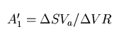 $ A'_1 = \Delta S V_a / \Delta V R $