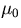 $\mu_0$
