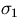 $\sigma_1$